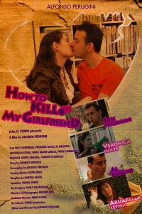 Постер фильма: How to Kill My Girlfriend