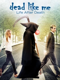 Постер фильма: Мёртвые как я: Жизнь после смерти