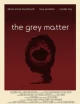 The Grey Matter