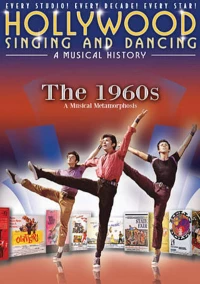Постер фильма: Песни и танцы Голливуда: Музыкальная история — 1960-е