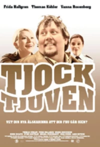 Постер фильма: Tjocktjuven
