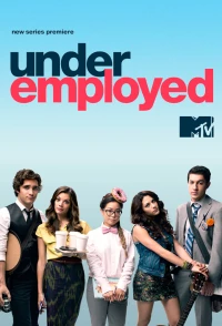 Постер фильма: Underemployed