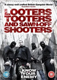 Постер фильма: Looters, Tooters and Sawn-Off Shooters