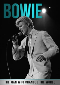 Постер фильма: Bowie: The Man Who Changed the World
