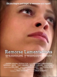 Постер фильма: Remorse Lamentations