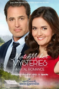 Постер фильма: Matchmaker Mysteries: A Fatal Romance