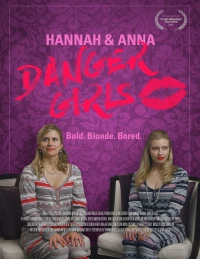 Постер фильма: Ханна и Анна: Опасные девчонки