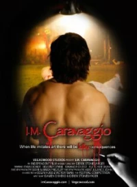 Постер фильма: I.M. Caravaggio