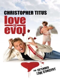 Постер фильма: Кристофер Титус: Любовь зла