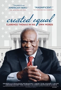 Постер фильма: Created Equal: Clarence Thomas in His Own Words