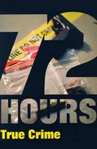 Постер фильма: 72 Hours: True Crime