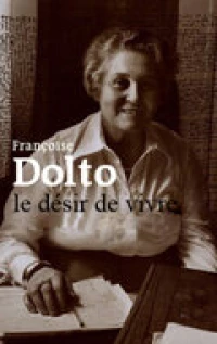 Постер фильма: Франсуаза Дольто, желание жить