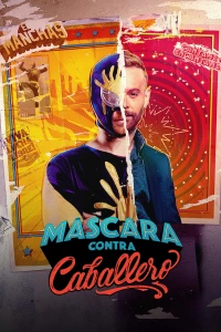 Постер фильма: Máscara contra Caballero