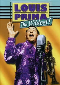 Постер фильма: Louis Prima: The Wildest!