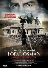 Постер фильма: Atatürk'ün Fedaisi Topal Osman