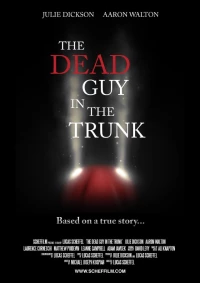 Постер фильма: The Dead Guy in the Trunk