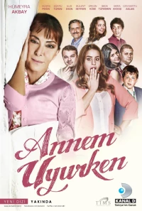 Постер фильма: Annem Uyurken