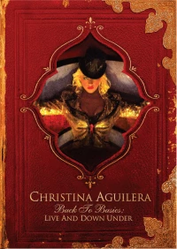 Постер фильма: Christina Aguilera: Back to Basics - Live and Down Under