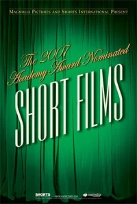 Постер фильма: Короткометражные фильмы, номинированные на «Оскар» 2007: Анимация