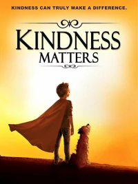 Постер фильма: Kindness Matters