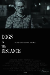Постер фильма: Dogs in the Distance