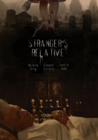 Постер фильма: Stranger's Relative