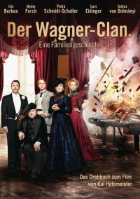 Постер фильма: Der Clan - Die Geschichte der Familie Wagner