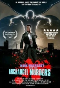 Постер фильма: Mark Macready and the Archangel Murders