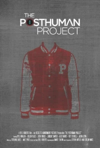 Постер фильма: The Posthuman Project