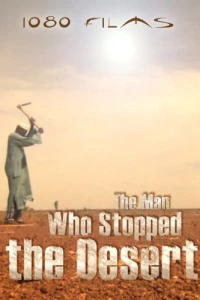 Постер фильма: The Man Who Stopped the Desert