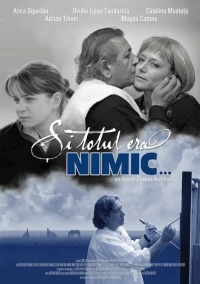 Постер фильма: Si totul era nimic