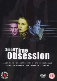 Постер фильма: Small Time Obsession