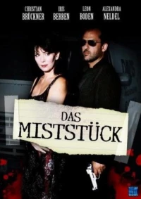 Постер фильма: Das Miststück