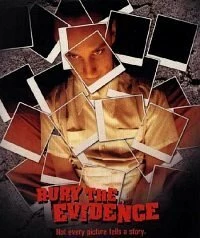 Постер фильма: Bury the Evidence