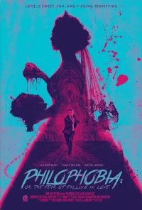 Постер фильма: Филофобия: Страх влюблённости