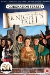 Постер фильма: Coronation Street: A Knight's Tale