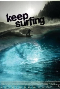 Постер фильма: Keep Surfing