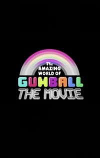 Постер фильма: The Amazing World of Gumball: The Movie