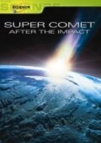 Постер фильма: Super Comet: After the Impact