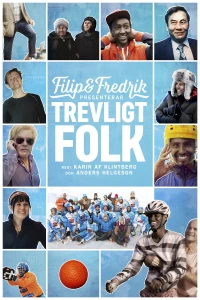 Постер фильма: Filip & Fredrik presenterar Trevligt folk