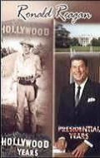 Постер фильма: Рональд Рейган: Годы в Голливуде, годы в Белом доме