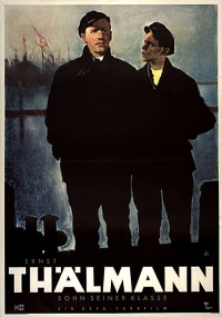 Постер фильма: Эрнст Тельман — сын своего класса