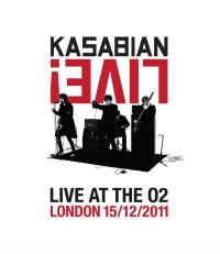 Kasabian Live! Live at the O2