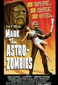 Постер фильма: Mark of the Astro-Zombies