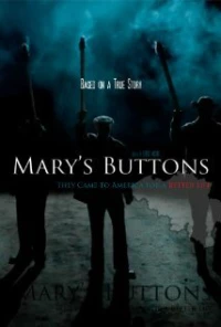 Постер фильма: Mary's Buttons