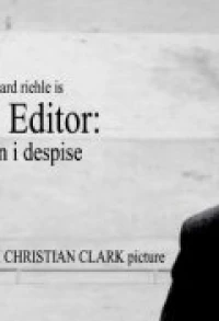 Постер фильма: The Editor: A Man I Despise