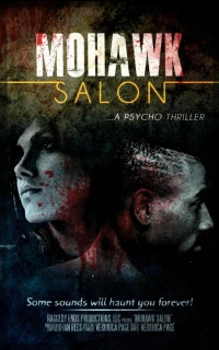 Постер фильма: Салон Мохавк: Психологический триллер