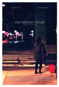 Постер фильма: Past Present Future