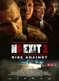 Постер фильма: No Exit 2 - Rise Against