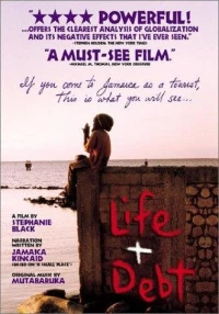Постер фильма: Life and Debt